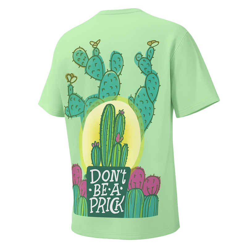 Don't Be a Prick Oversized T-shirt